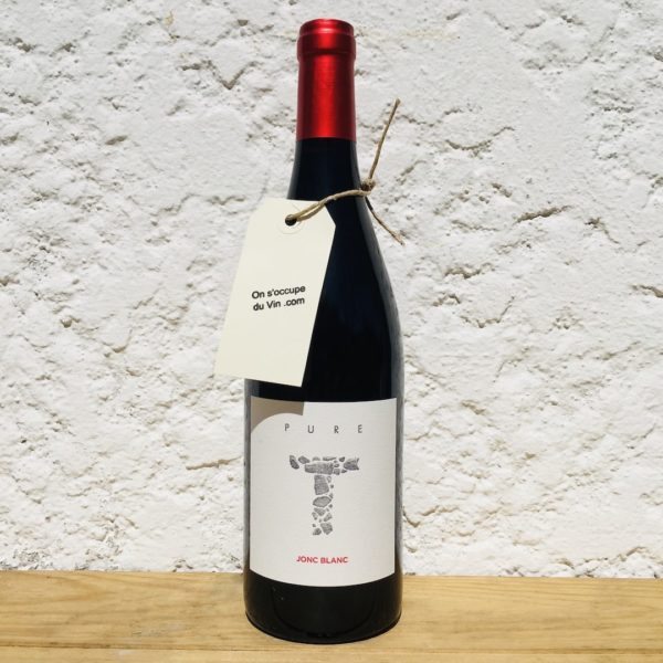 Domaine Jonc Blanc Pure T 2018 vin naturel sélection On s'occupe du Vin